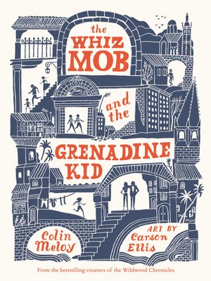 cover image of The Whiz Mob and the Grenadine Kid